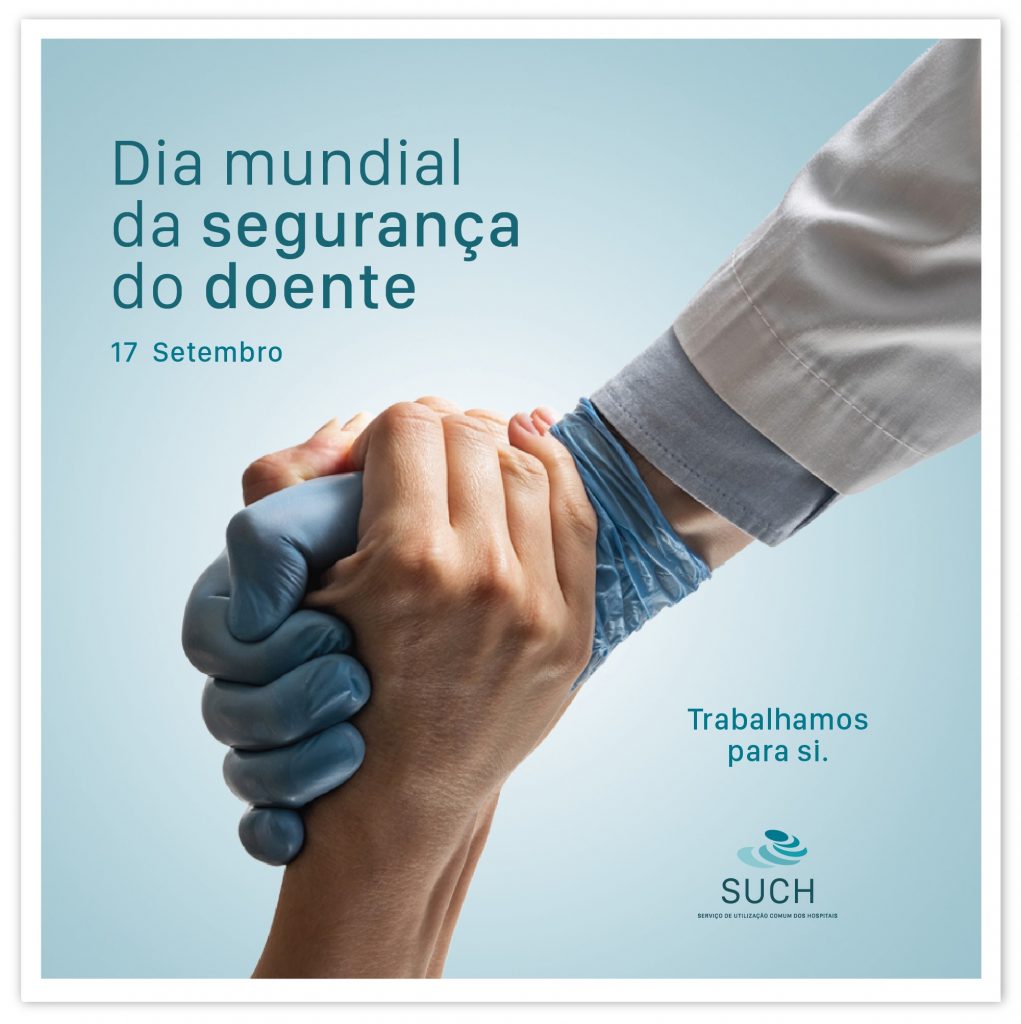 Dia Mundial da Segurança do Doente SUCH Serviço de Utilização Comum